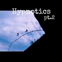 Hypnotics pt.2专辑