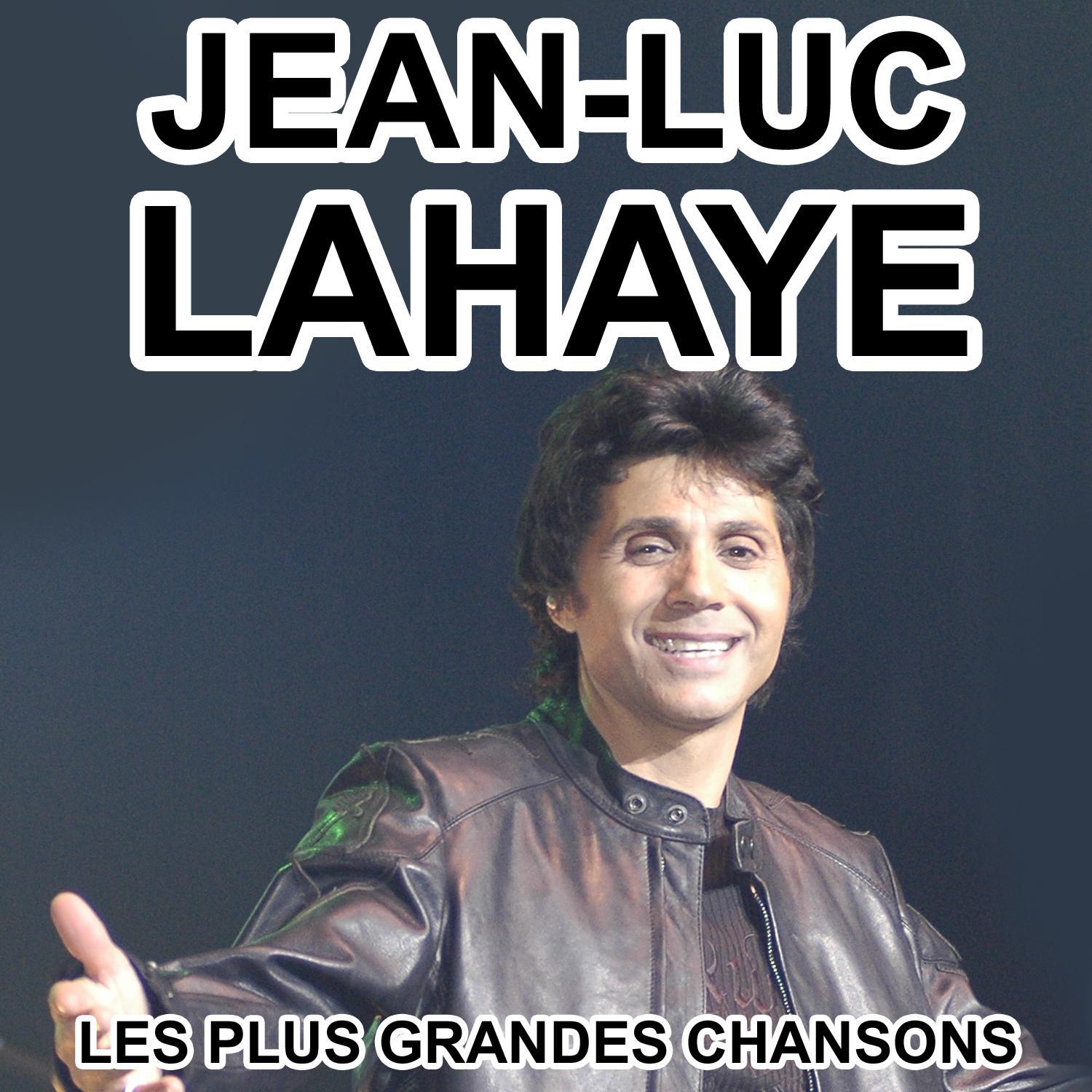 Jean-Luc Lahaye - Les plus grandes chansons专辑