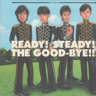 READY! STEADY!! THE GOOD-BYE!!!