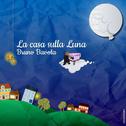 La Casa Sulla Luna专辑