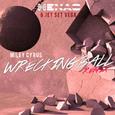 Wrecking Ball (Henao & Jet Set Vega Remix)