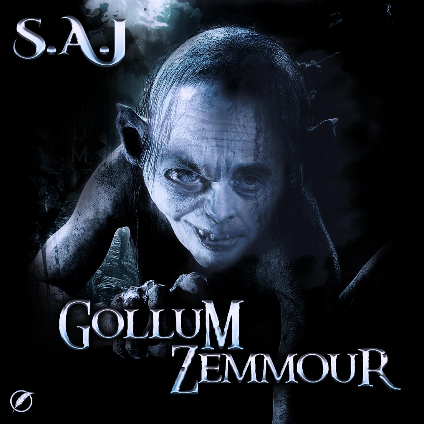 Saj - Gollum-Zemmour