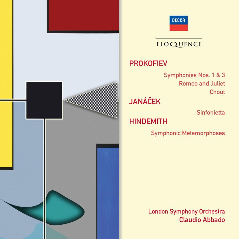 Prokofiev: Symphonies Nos. 1 & 3; Romeo and Juliet; Chout. Janacek: Sinfonietta. Hindemith: Symphonic Metamorphoses