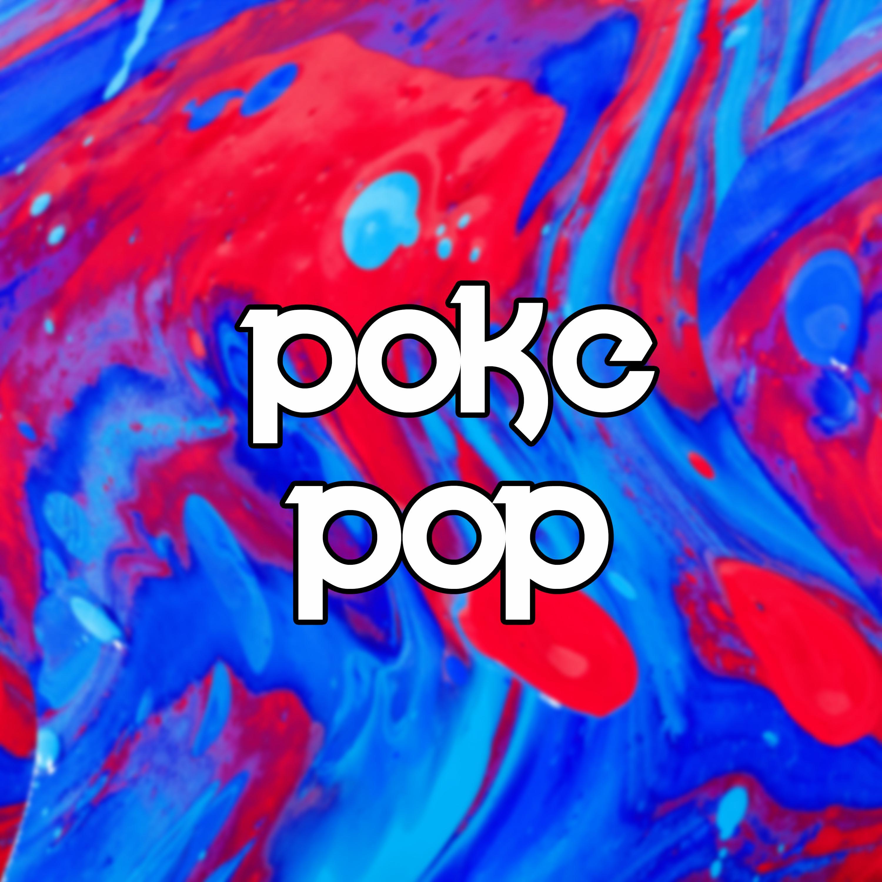 Poke Pop