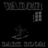 Vader - Dark Room