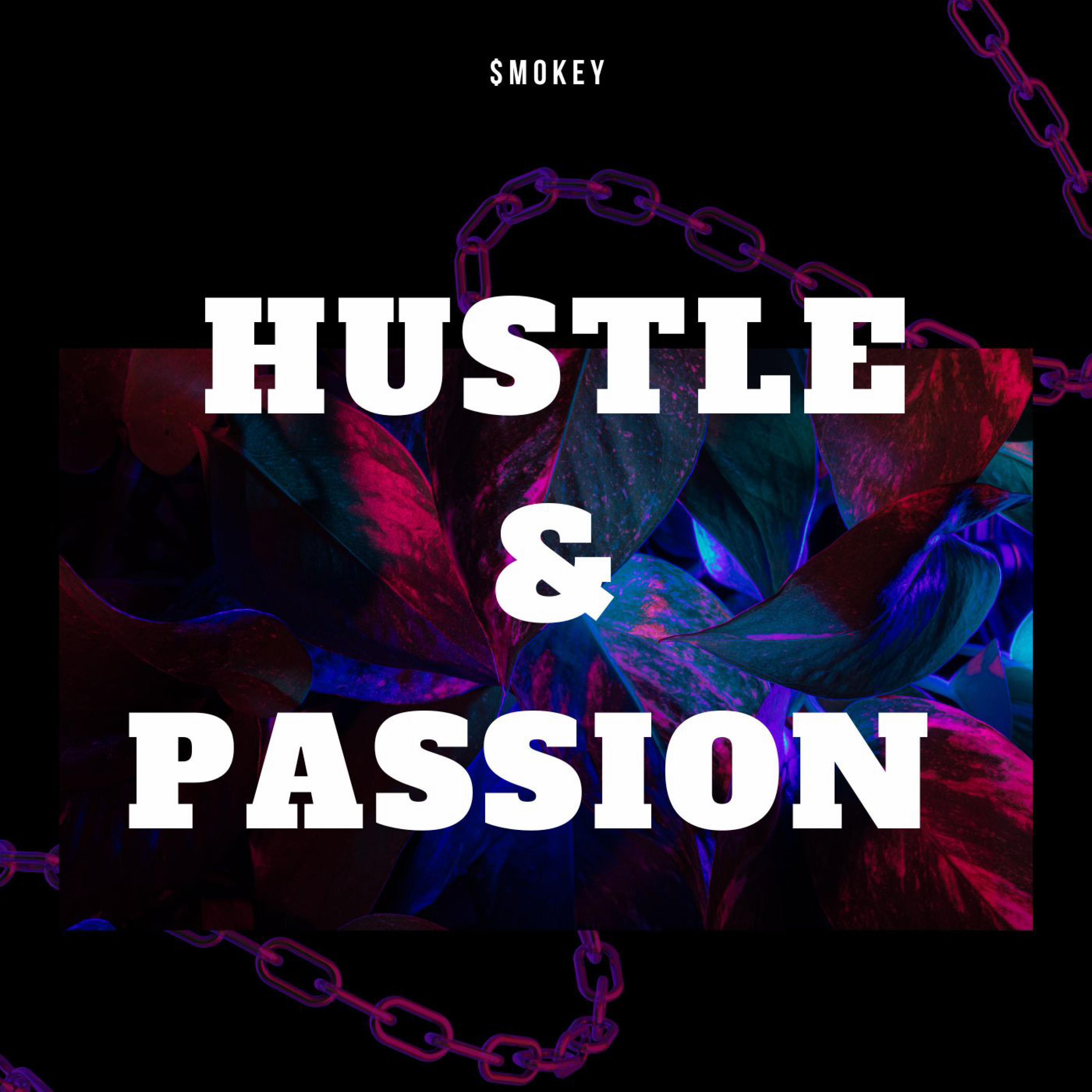 $mokey - Hustle & Passion