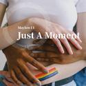 Just A Moment