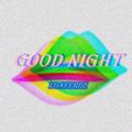 Good Night（Reminder remix）