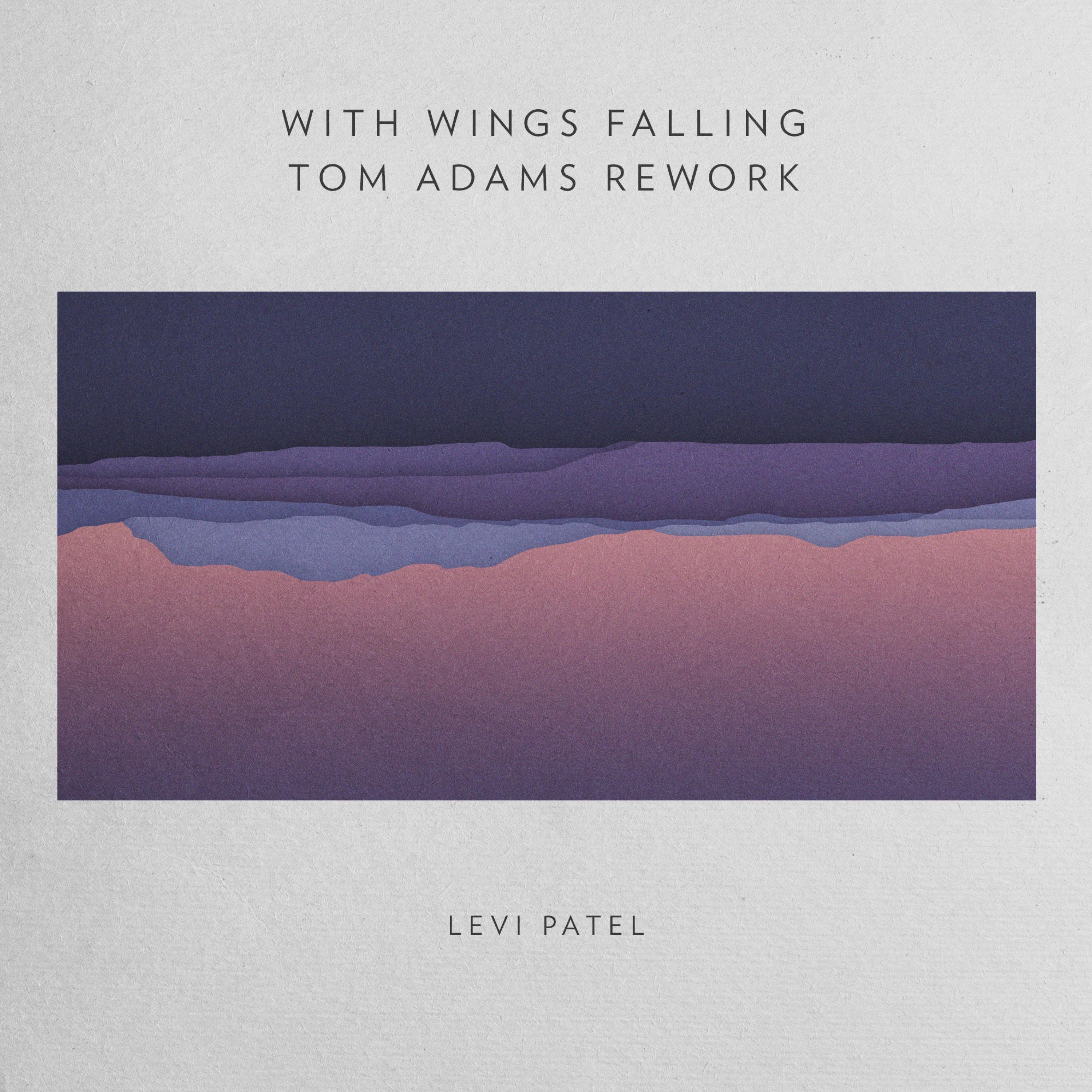 With Wings Falling (Tom Adams Rework)