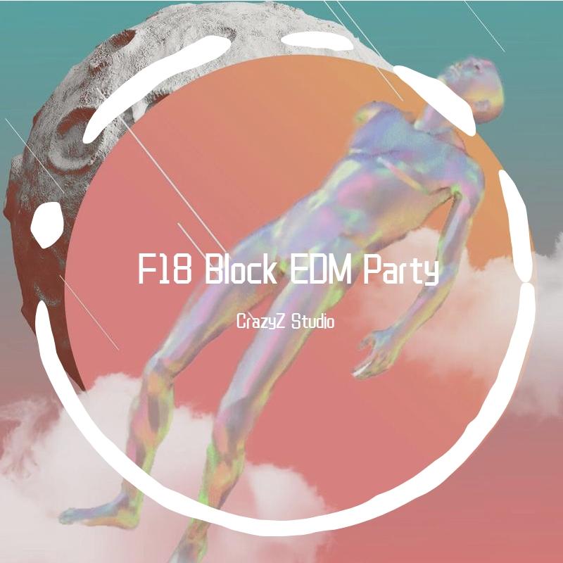 CrazyZ Studio-CrazyZstudio F13 Block EDM Party Mix(CrazyZ Studio remix)