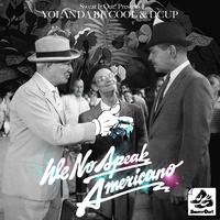 We No Speak Americano - Yolanda Be Cool & Dcup (PT Instrumental) 无和声伴奏