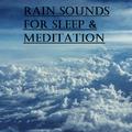 15 Rain Sounds for Sleep, Meditation & Spa