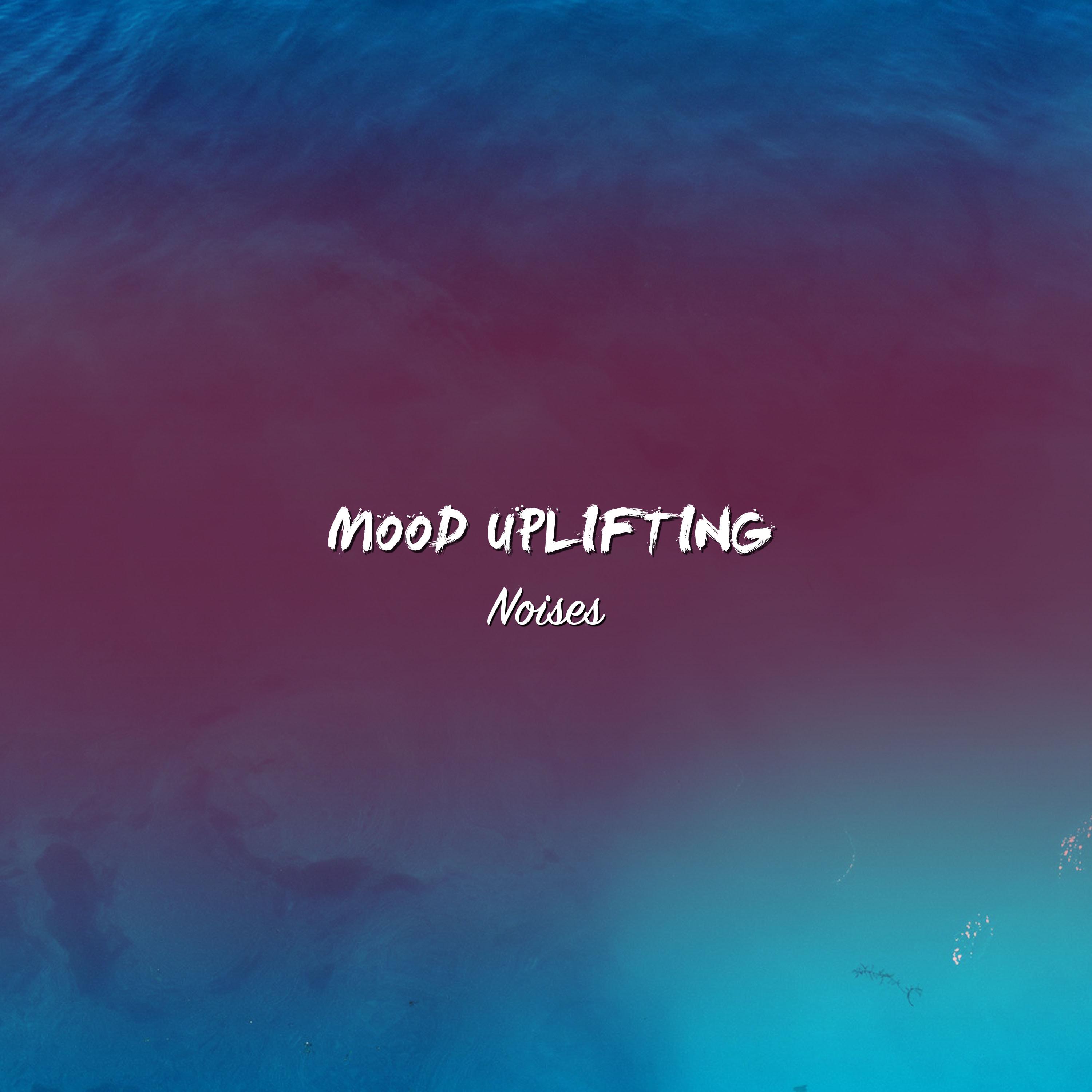 #17 Mood Uplifting Noises for Inner Peace专辑