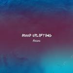 #17 Mood Uplifting Noises for Inner Peace专辑