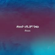 #17 Mood Uplifting Noises for Inner Peace