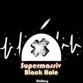 Supermassive Blake Hole