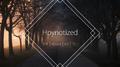 Hypnotized专辑