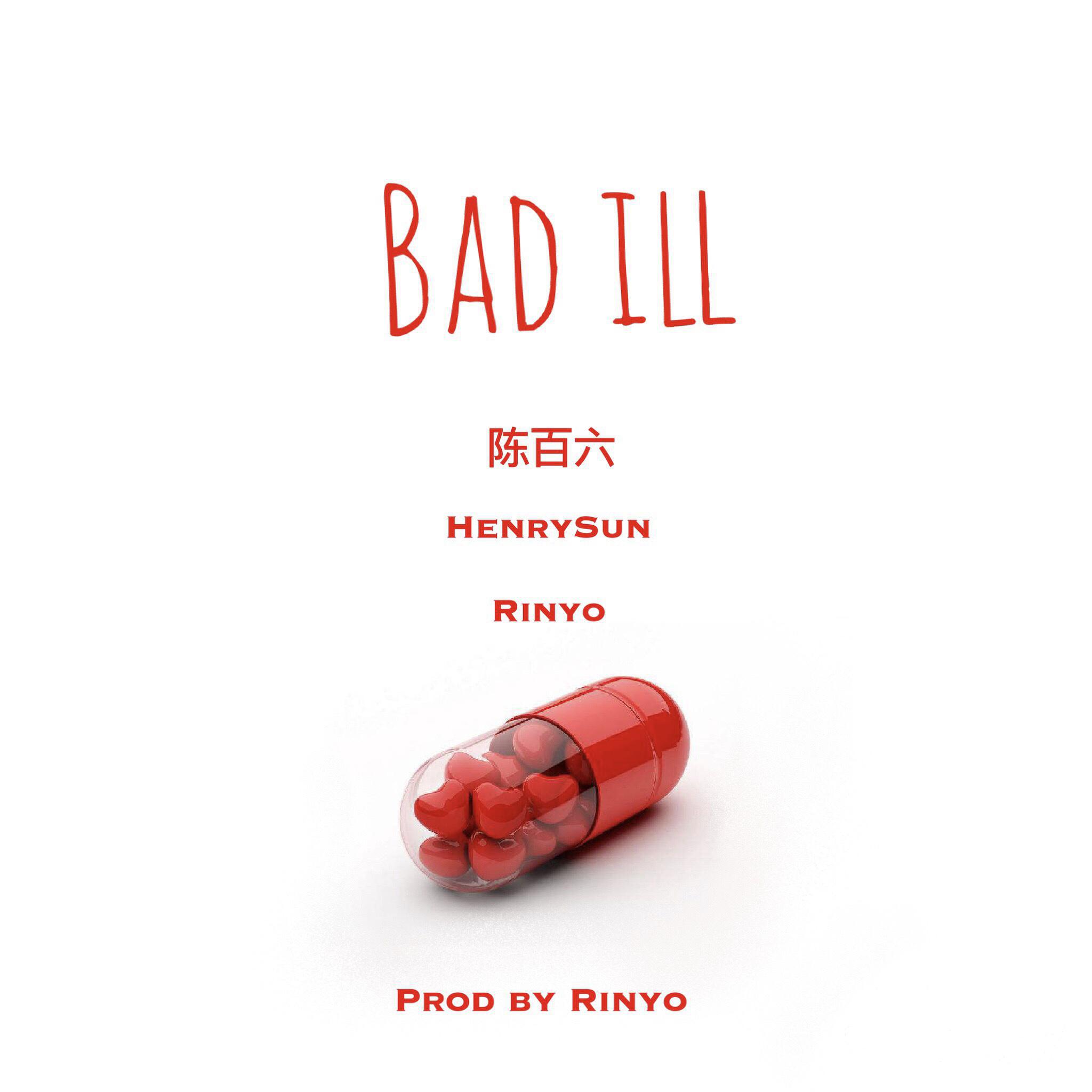 Bad ill (Prod. by Rinyo)专辑