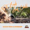 WOOD MAN - Sit Back and Chill