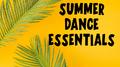 Summer Dance Essentials