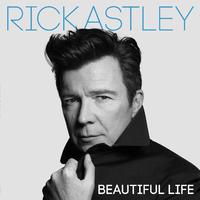 Rick Astley-Beautiful Life