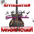 Affirmation (In the Style of Savage Garden) [Karaoke Version] - Single