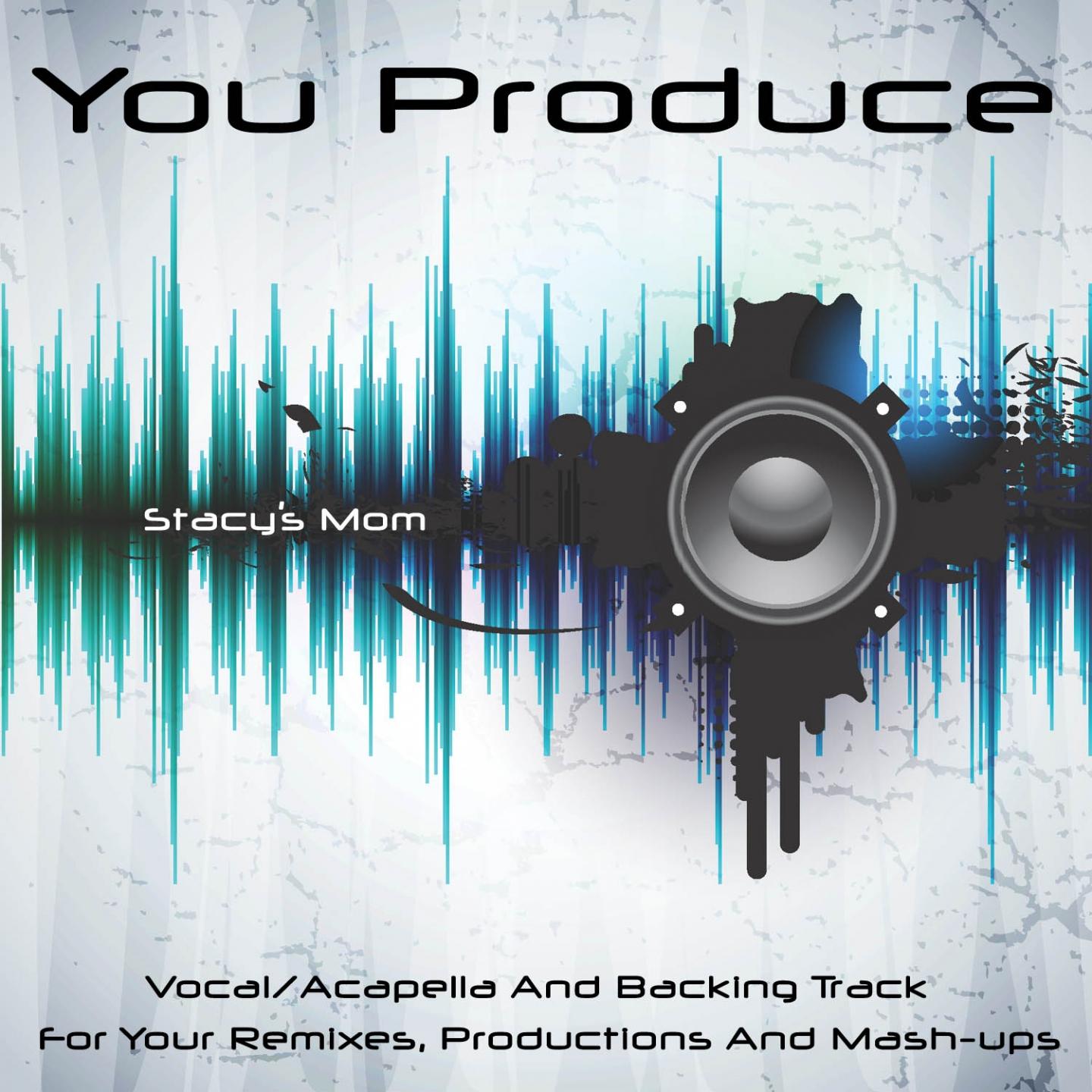 You Produce - Stacy's Mom专辑