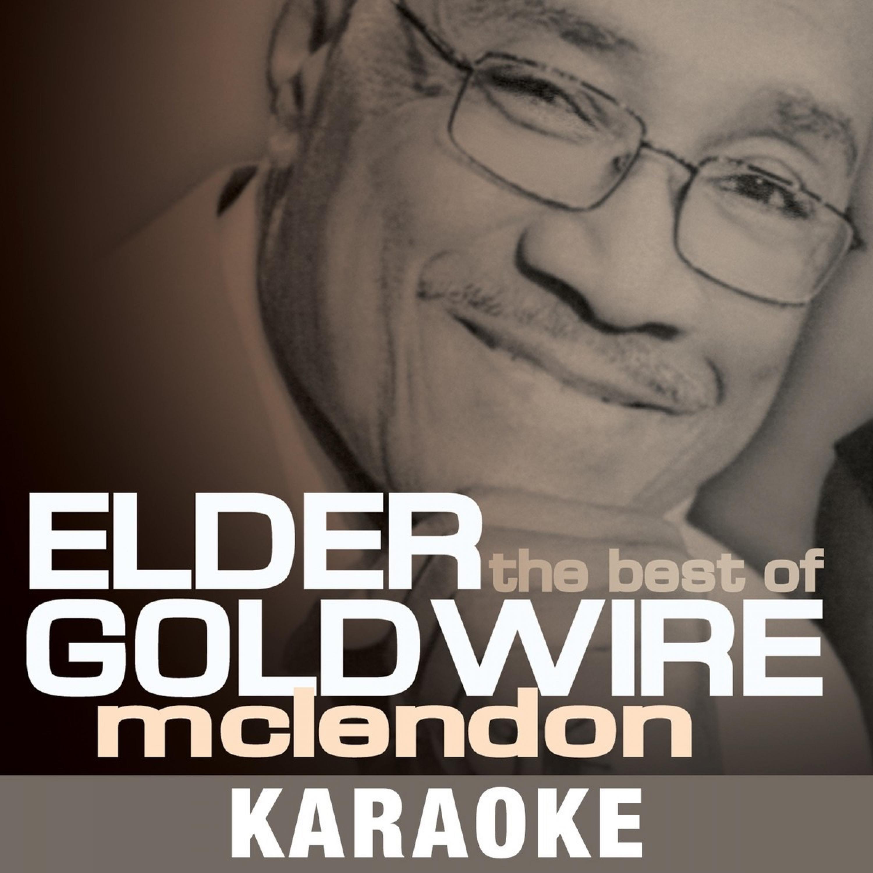The Best of Elder Goldwire Mclendon Karaoke EP
