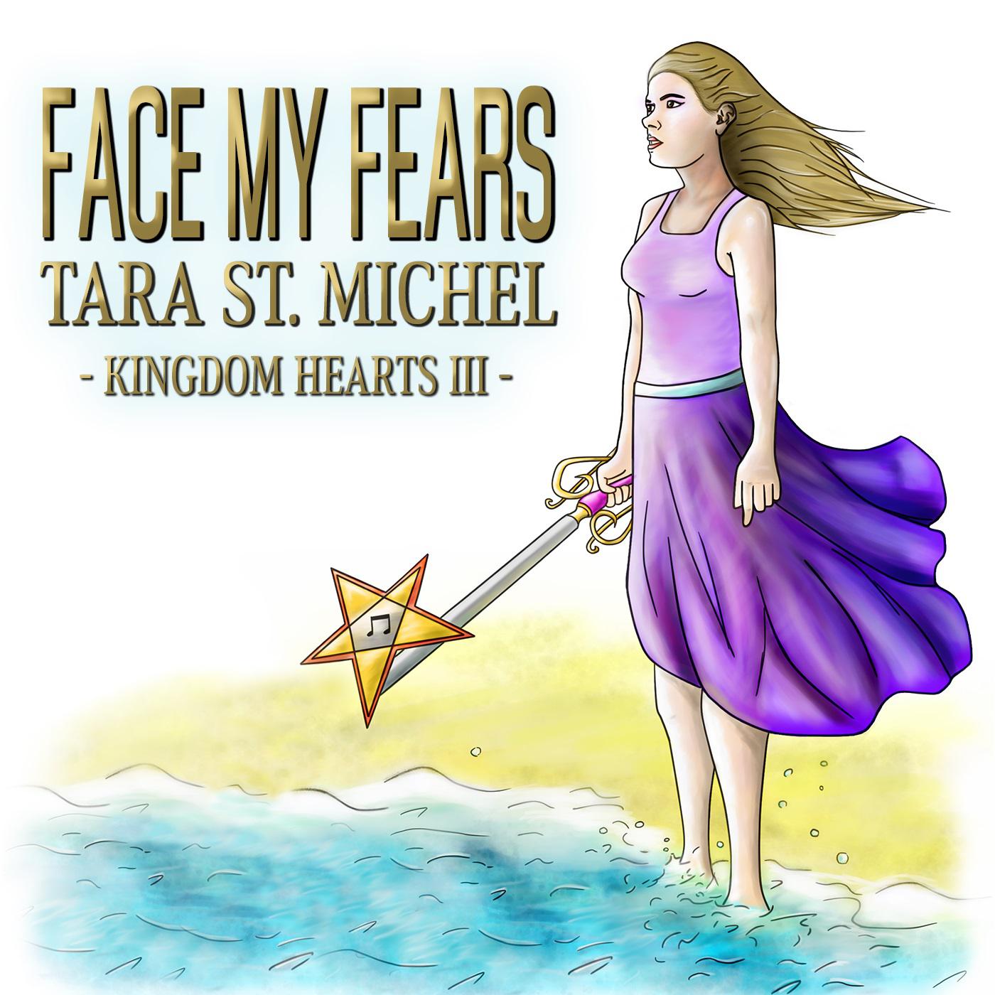 Tara St. Michel - Face My Fears (From 