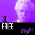 30 Grieg Playlist