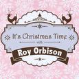 It's Christmas Time with Roy Orbison