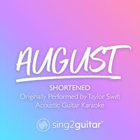 august (Shortened) - Taylor Swift (吉他伴奏)