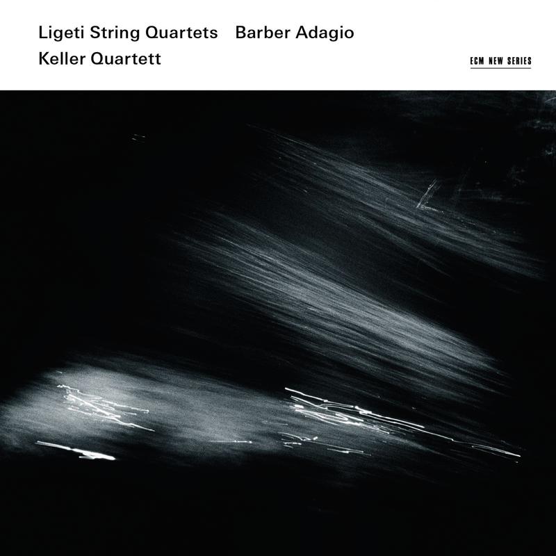 Ligeti String Quartets / Barber Adagio
