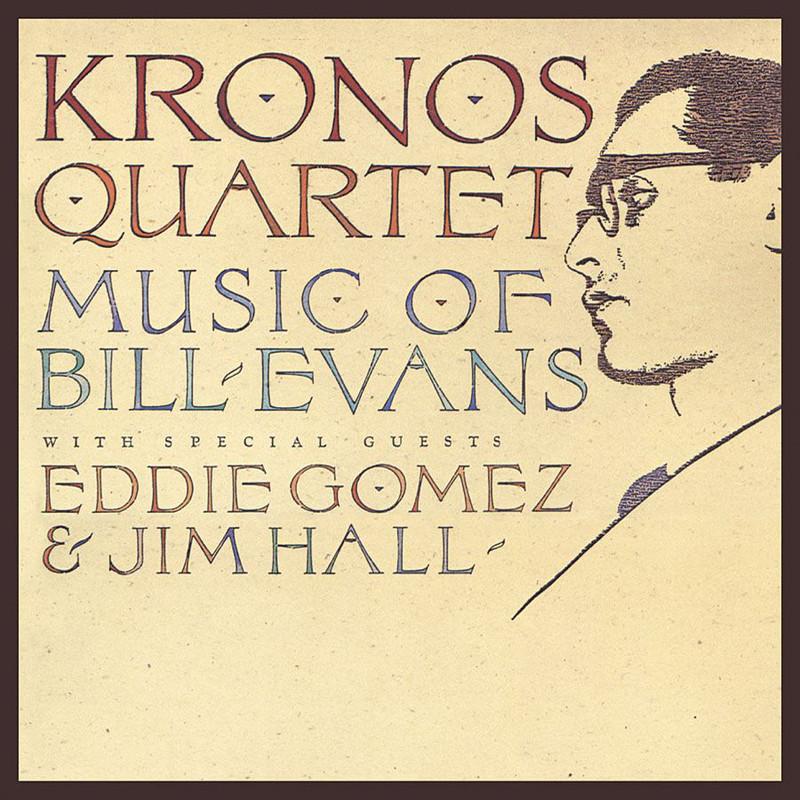 Kronos Quartet: Music of Bill Evans专辑