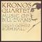 Kronos Quartet: Music of Bill Evans专辑