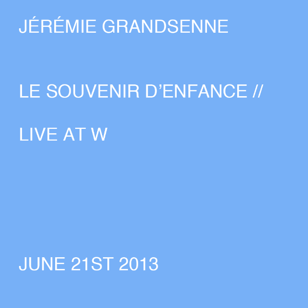 Le souvenir d'enfance // Live at W