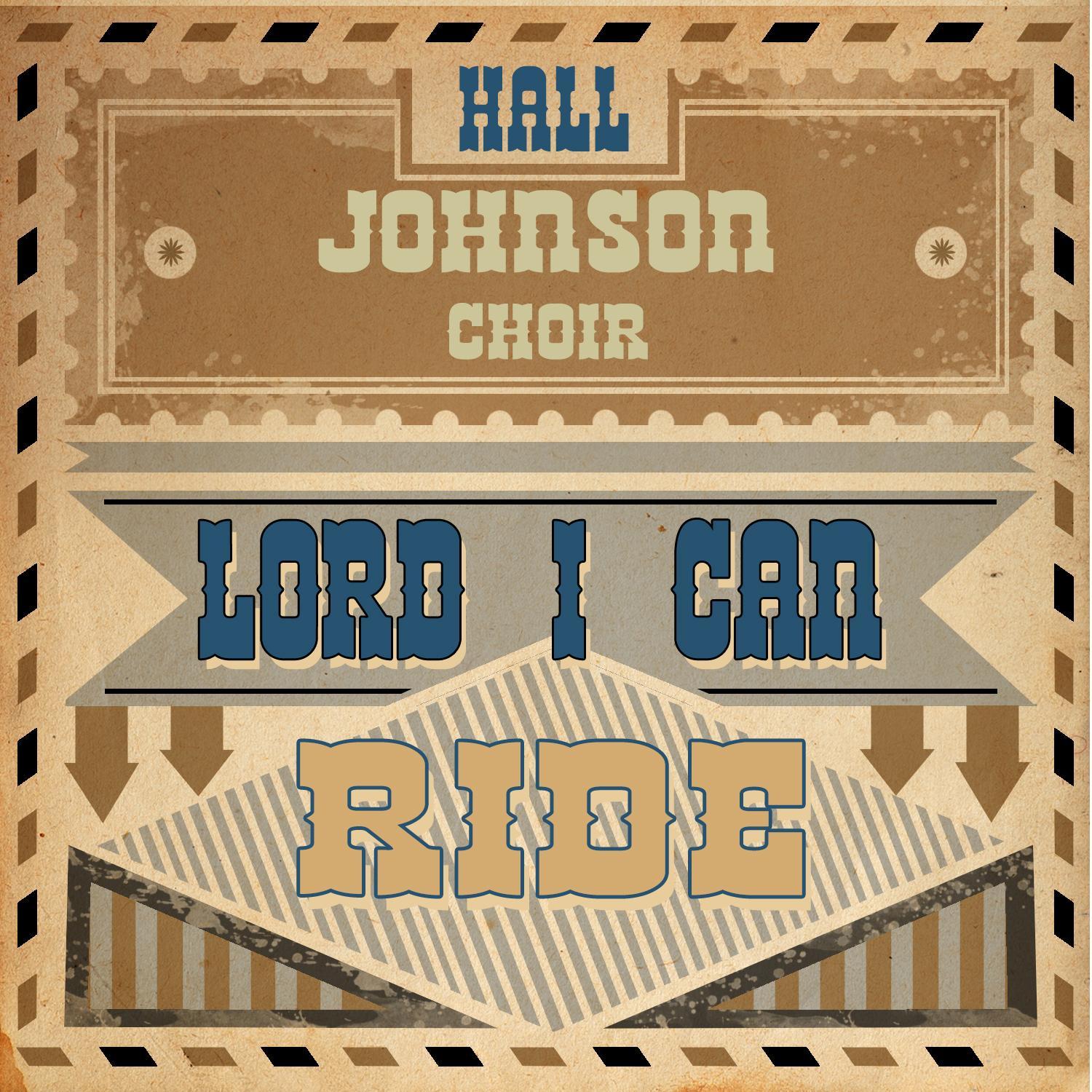 Lord I Can Ride
