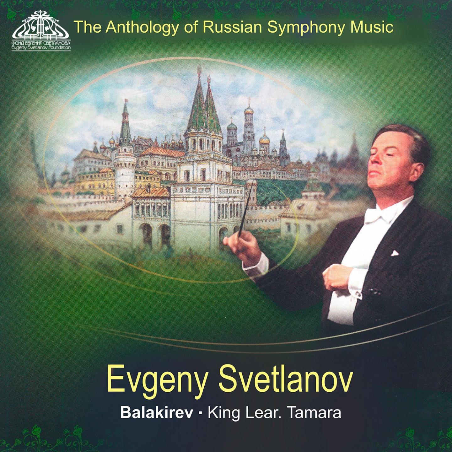 Balakirev: King Lear & Tamara