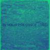 Zion Daughter - In Your Presence Lord