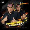 DJ Montanha - Jogada dos Pecinha