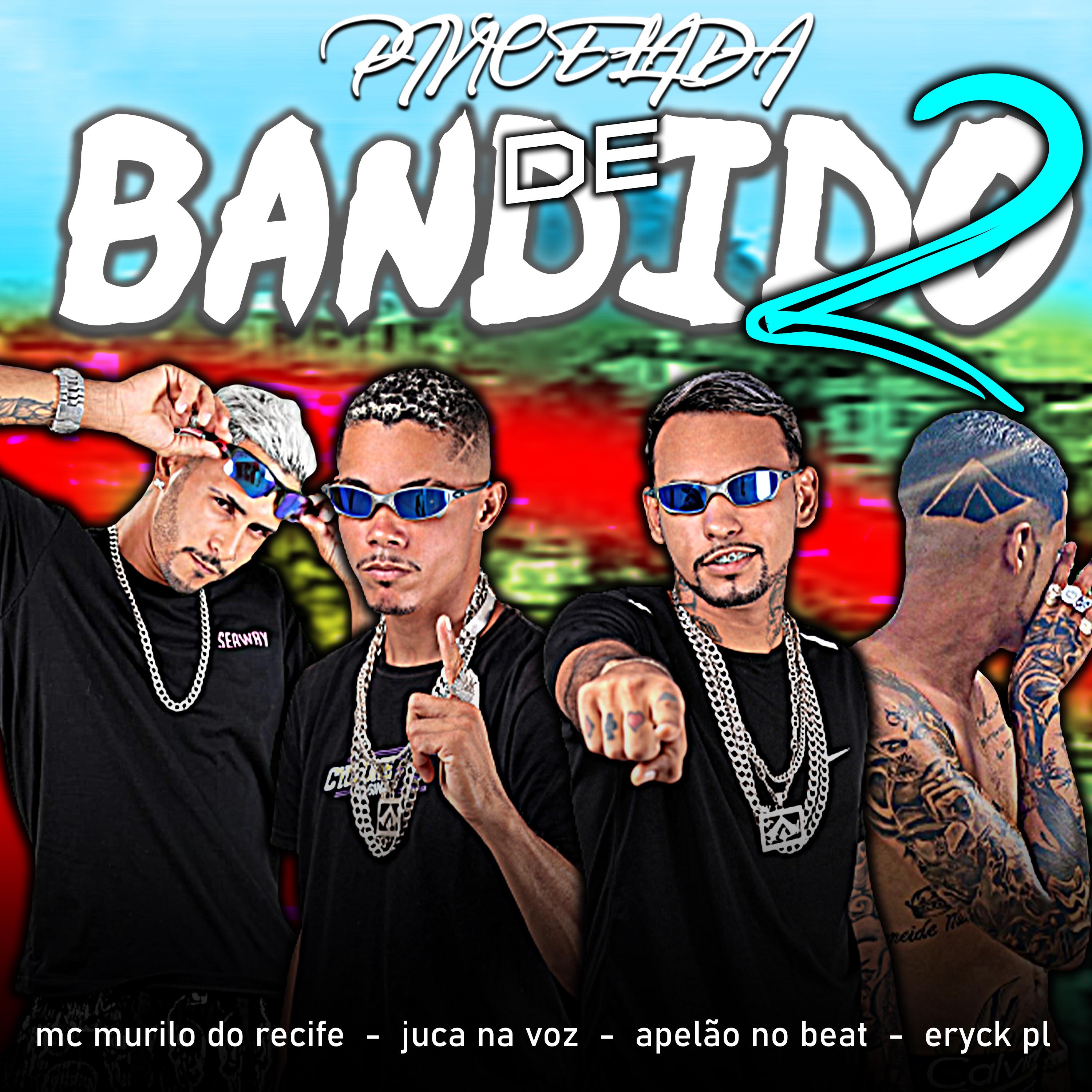 Apelão no Beat - Pincelada De Bandido 2