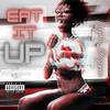 Nijah Deziree - Eat It Up