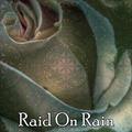 Raid On Rain