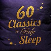 60 Classics to Help Sleep专辑