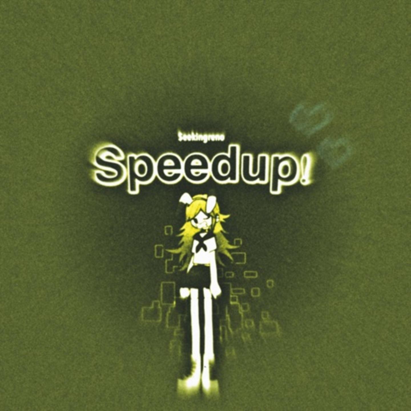 Speedup!
