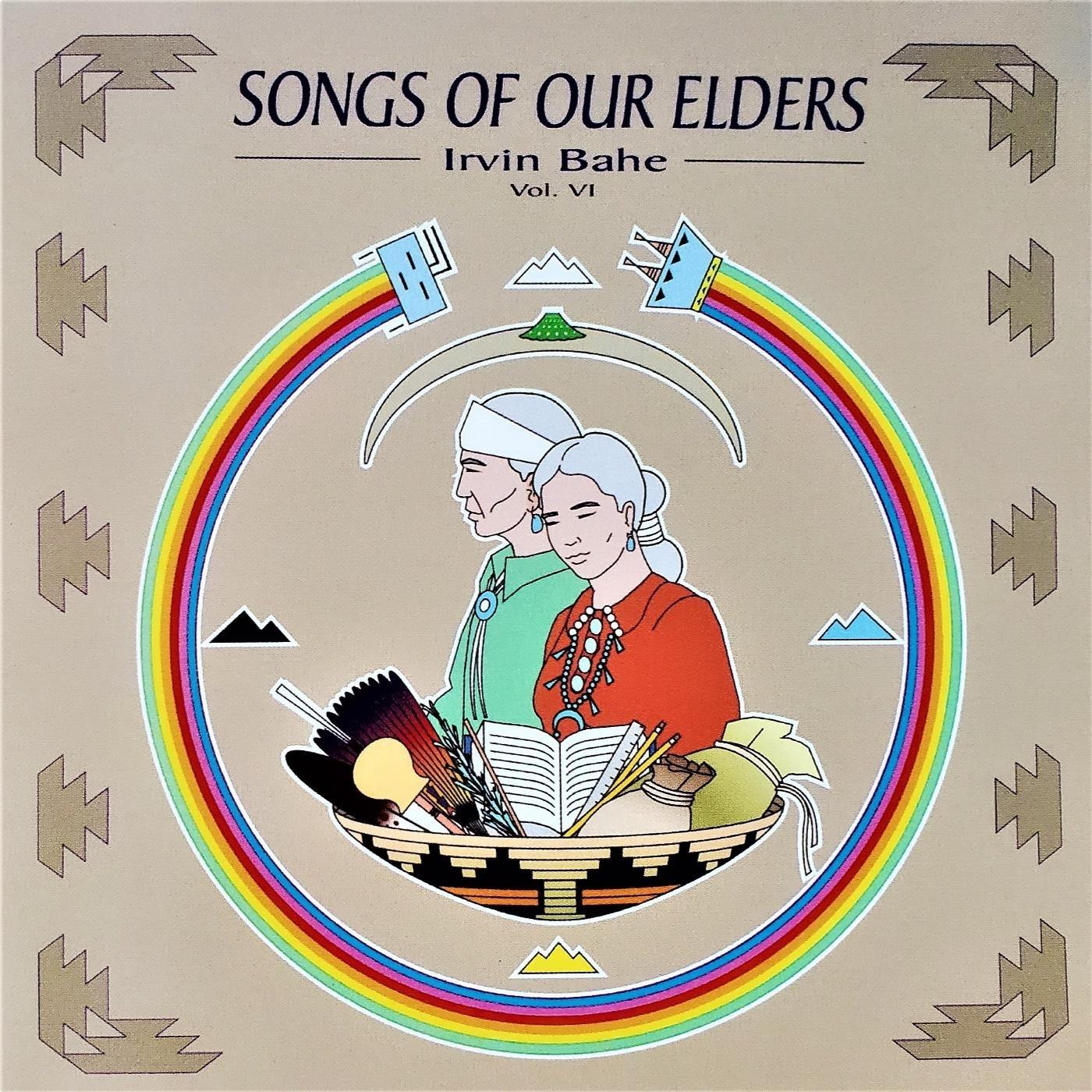 Songs of Our Elders, Vol. VI