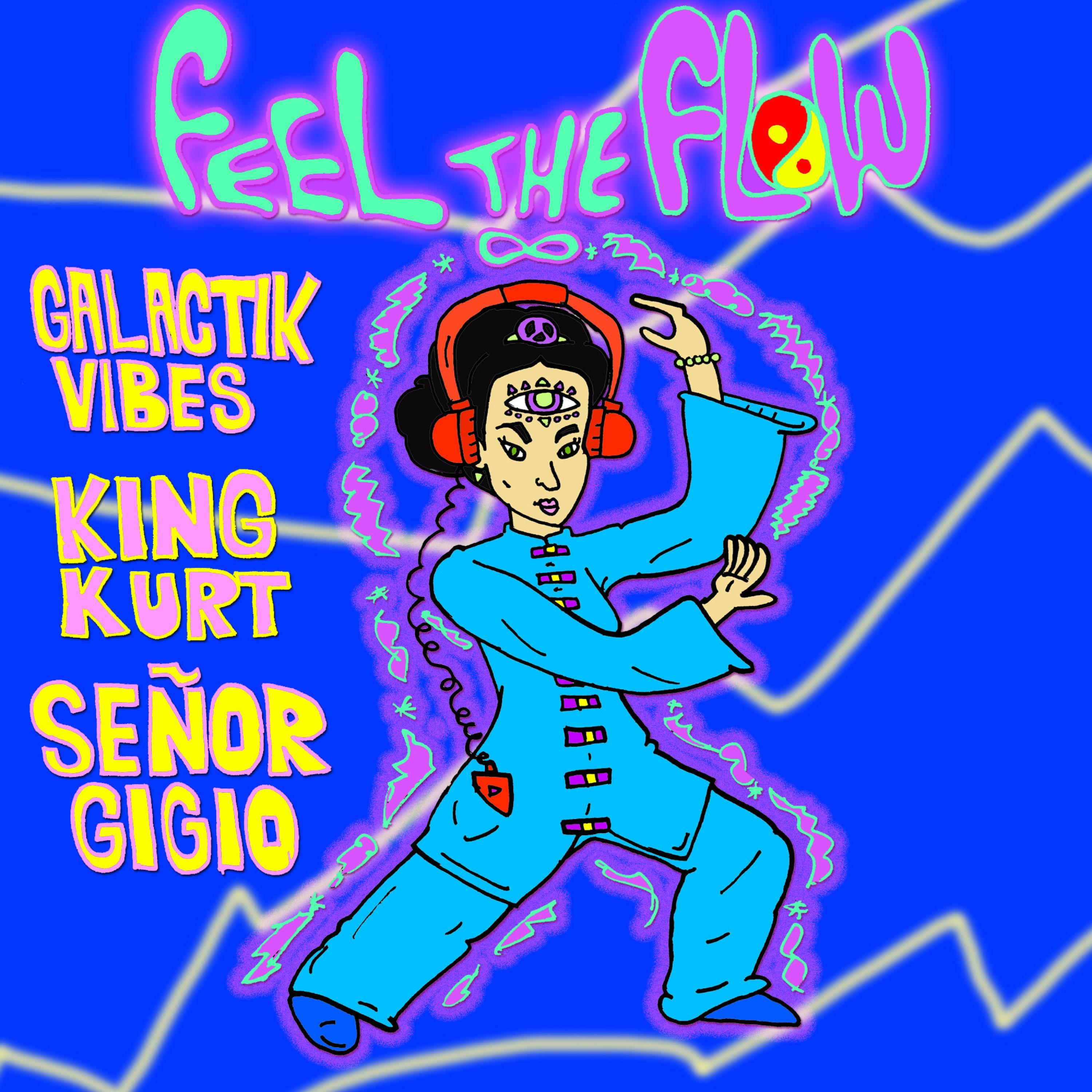 Feel the Flow (feat. King Kurt)