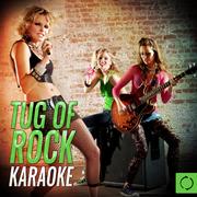 Tug of Rock Karaoke