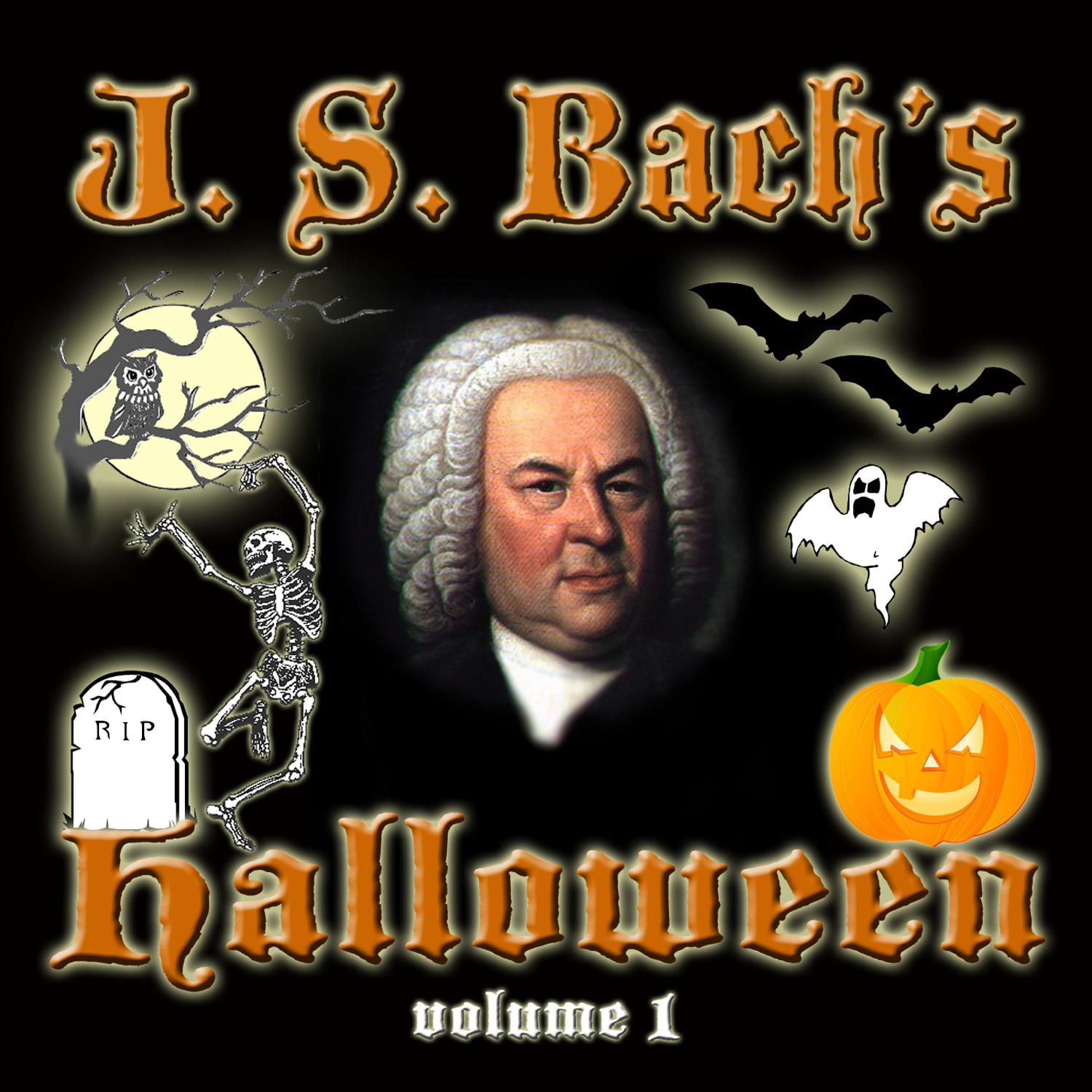 J.S. Bach's Halloween Volume One