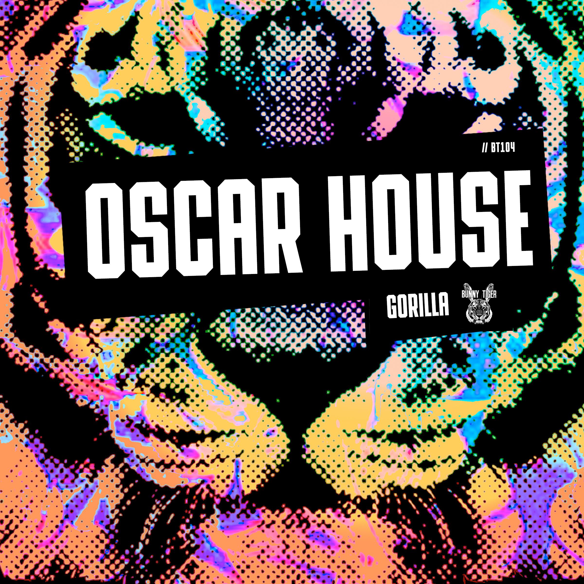 Oscar House - Gorilla (Original Mix)